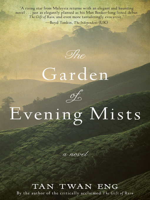 Détails du titre pour The Garden of Evening Mists par Tan Twan Eng - Disponible